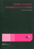 Español Coloquial : Pragmática de lo Cotidiano