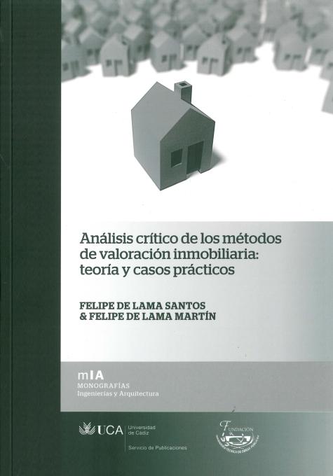 Análisis Crítico de los Métodos de Valoración Inmobiliaria: Teoría y Casos Prácticos