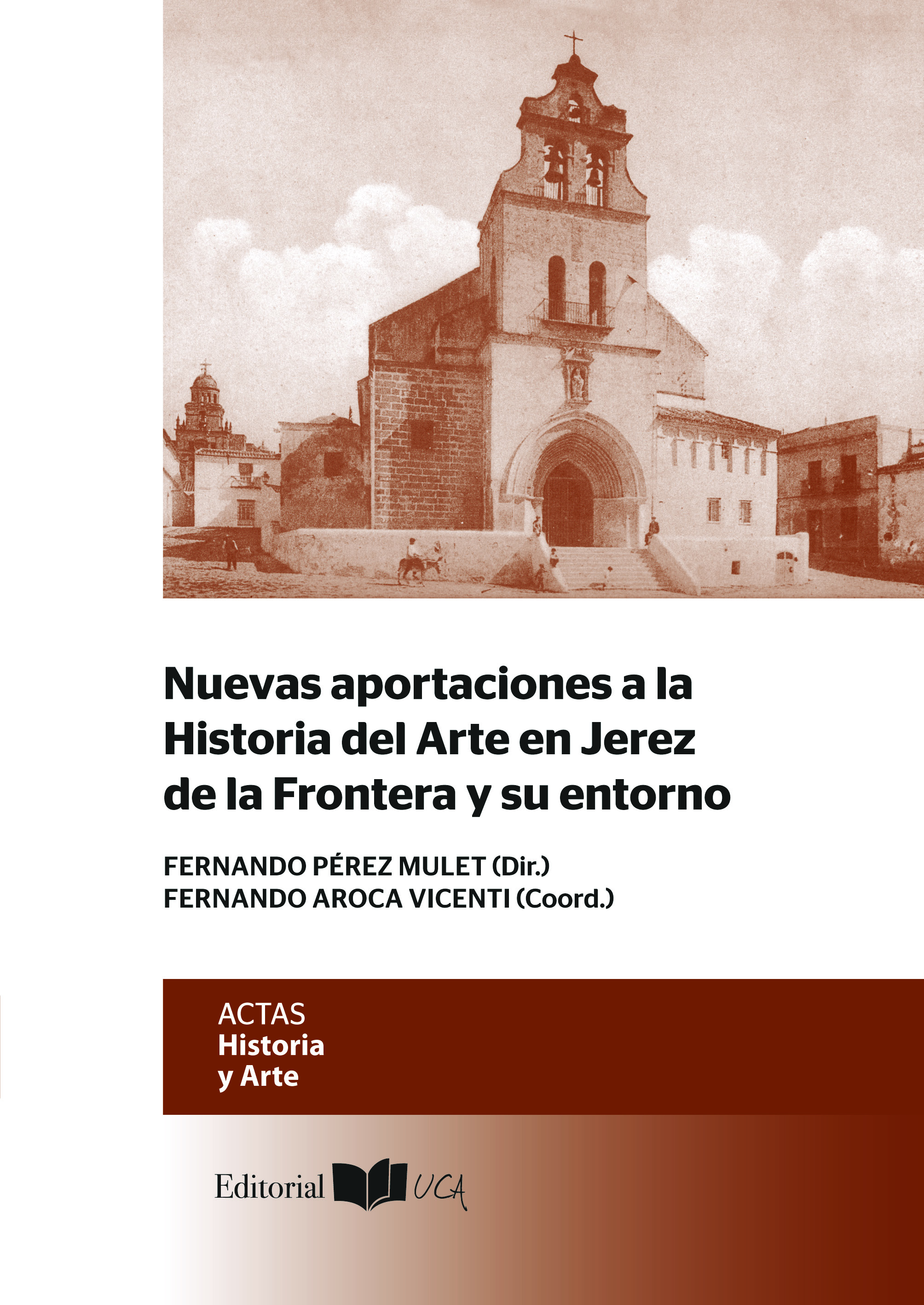 Nuevas Aportaciones a la Historia de Jerez de la Frontera y su Entorno