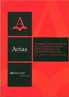 Actas de las I Jornadas sobre Experiencias Piloto de Implantación del Crédito Europeo en las Universidades Andaluzas (Cádiz, del 19 al 21 de Septiembre de 2006)