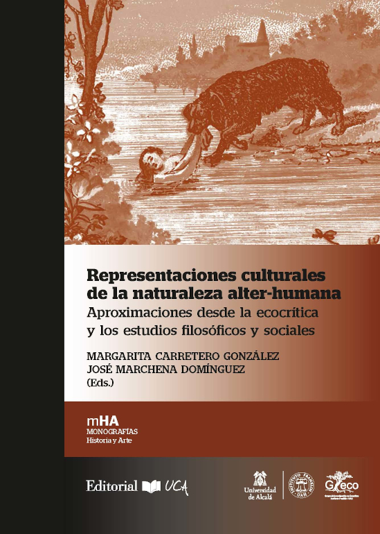 Representaciones culturales de la naturaleza alter-humana: aproximaciones desde la ecocrítica y los estudios filosóficos y sociales