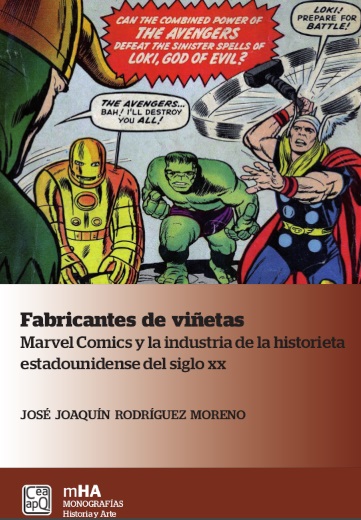 Presentación virtual del libro “Fabricantes de viñetas. Marvel Comics y la industria de la historieta estadounidense del siglo XX”