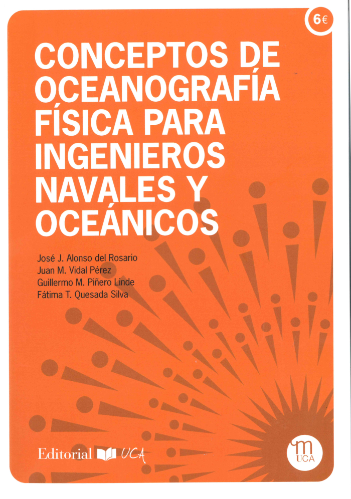 Ya está disponible en nuestra  Tienda  el manual de Editorial UCA «Conceptos de Oceanografía para ingenieros navales y oceánicos»