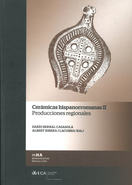 Cerámicas Hispanorromanas II: Producciones Regionales