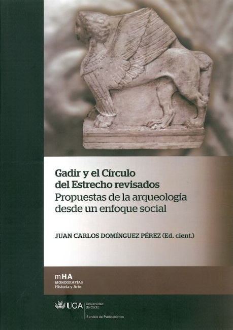 Gadir y el Círculo del Estrecho Revisados: Propuestas de la Arqueología desde un Enfoque Social