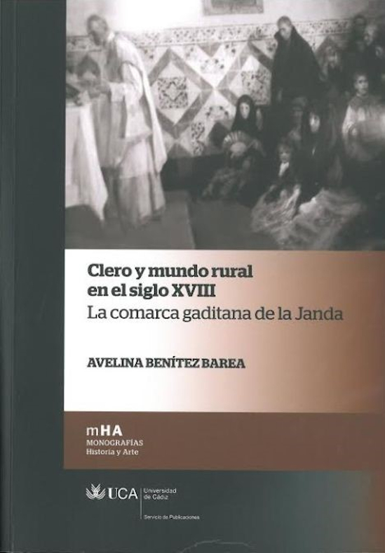 Clero y Mundo Rural en el Siglo XVIII. La Comarca Gaditana de la Janda