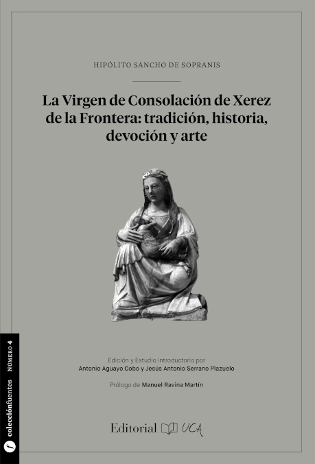 La Virgen de Consolación de Xerez De La Frontera: tradición, historia, devoción y arte