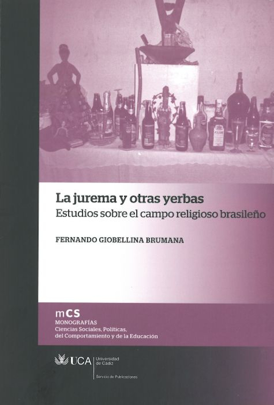 La Jurema y Otras Yerbas: Estudios sobre el Campo Religioso Brasileño
