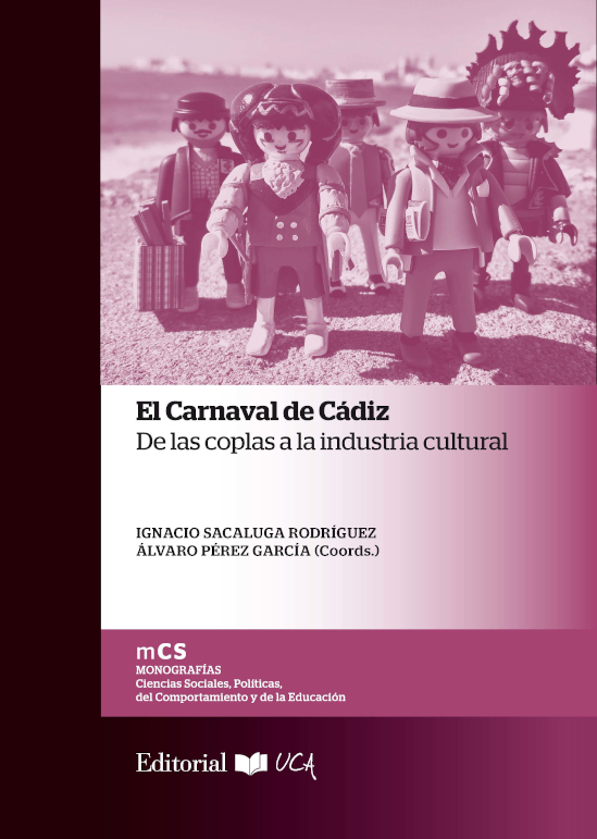 El carnaval de Cádiz. De las coplas a la industria cultural