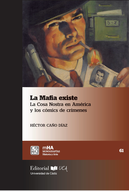 La mafia existe.  La Cosa Nostra en América y los cómics de crímenes