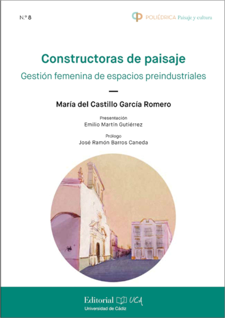 Constructoras de paisaje. Gestión femenina de espacios preindustriales