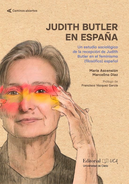 Judith Butler en España. Un estudio sociológico de la recepción de Judith Butler en el feminismo español
