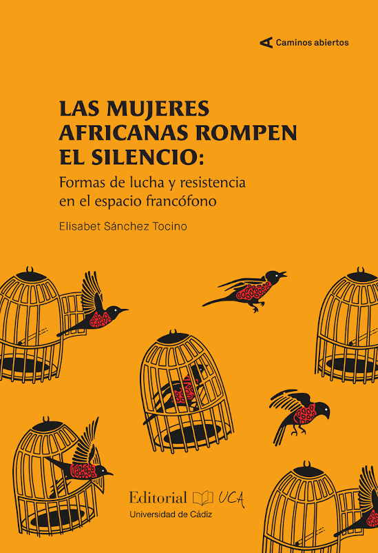 Las mujeres africanas rompen el silencio. Formas de lucha y resistencia en el espacio francófono