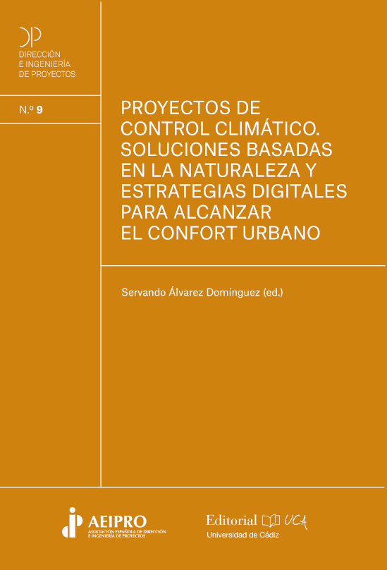 Proyectos de control climático. Soluciones basadas en la naturaleza y estrategias digitales para alcanzar el confort urbano